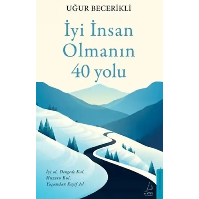 İyi İnsan Olmanın 40 Yolu