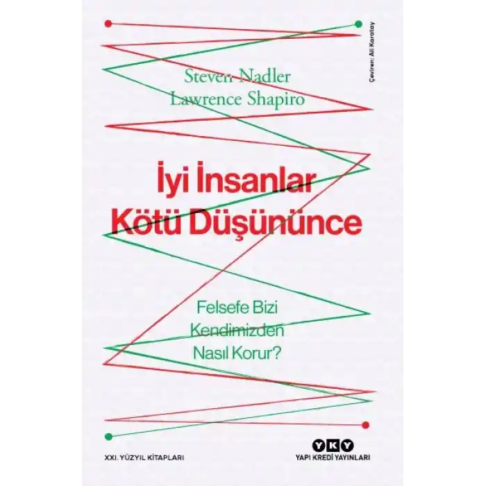 İyi İnsanlar Kötü Düşününce Felsefe Bizi Kendimizden Nasıl Korur?