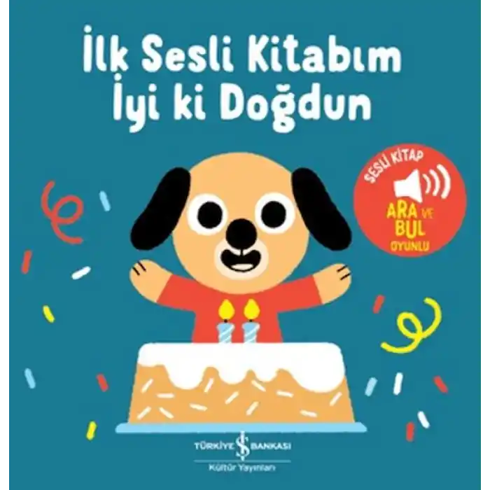 İyi Ki Doğdun - İlk Sesli Kitabım