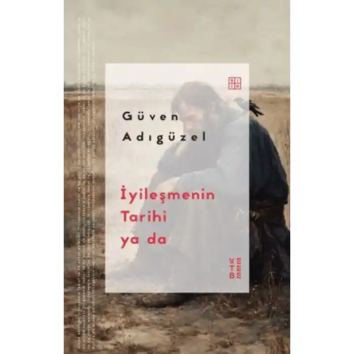 İyileşmenin Tarihi ya da