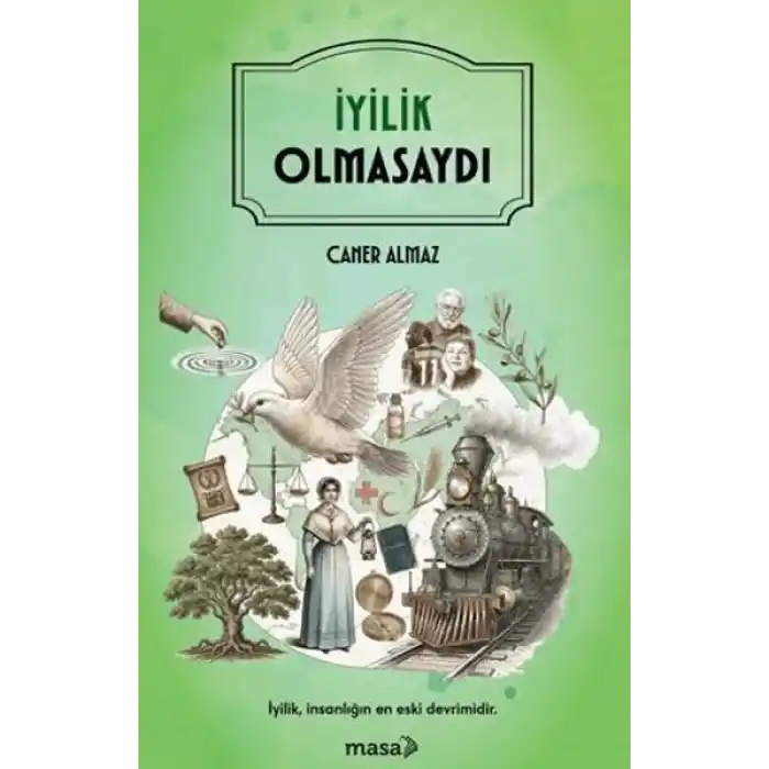 İyilik Olmasaydı