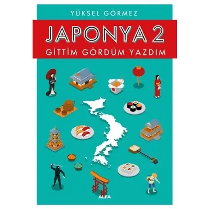 Japonya 2-Gittim Gördüm Yazdım