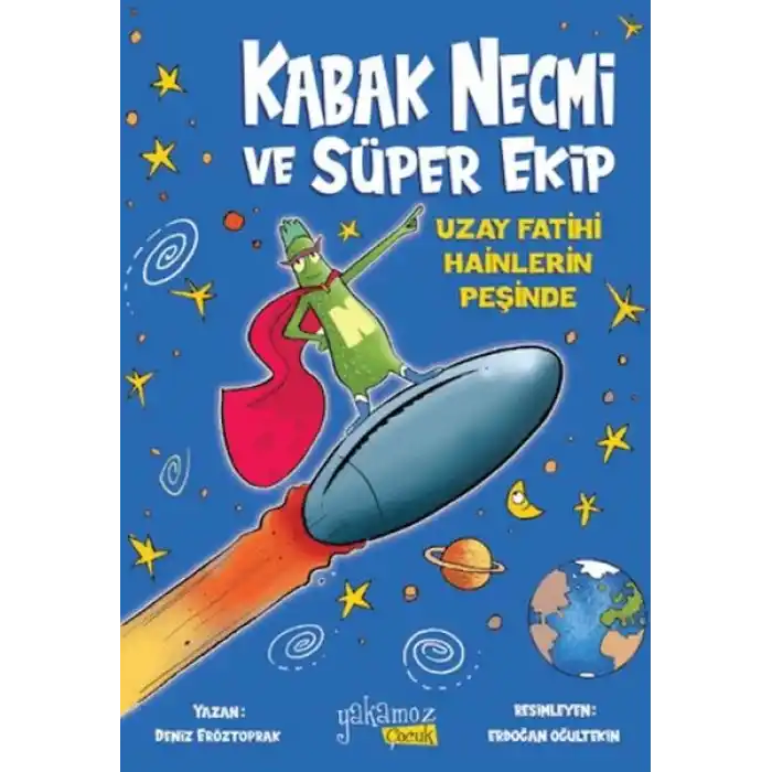Kabak Necmi ve Süper Ekip - Uzay Fatihi Hainlerin Peşinde