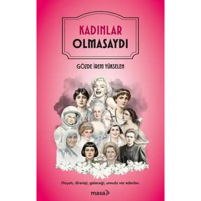 Kadınlar Olmasaydı