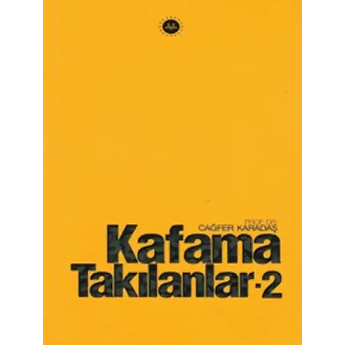 Kafama Takılanlar - 2