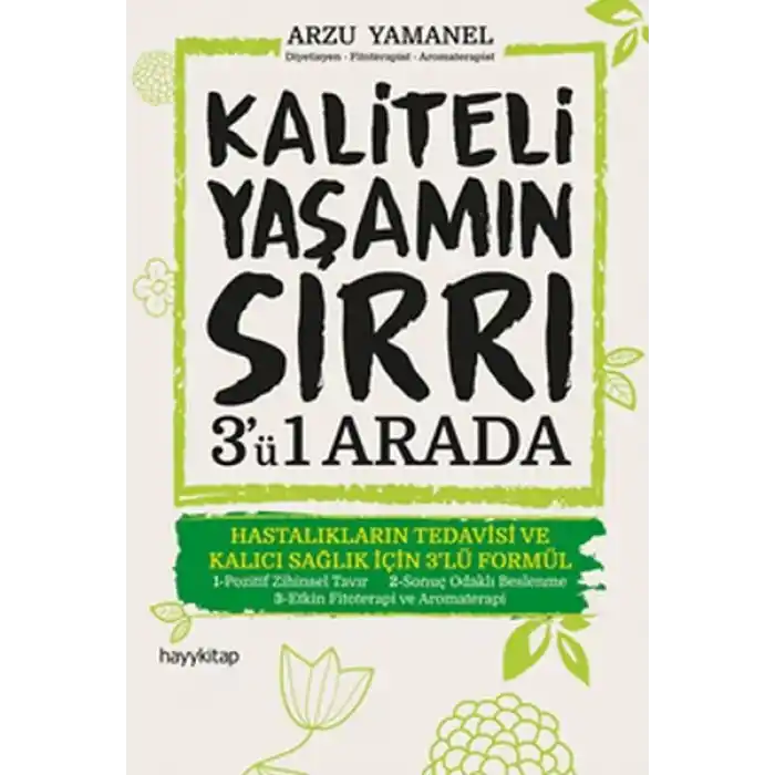 Kaliteli Yaşamın Sırrı 3ü 1 Arada