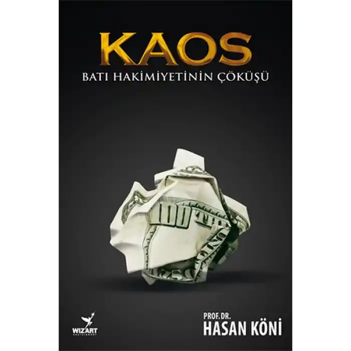 Kaos - Batı Hakimiyetinin Çöküşü