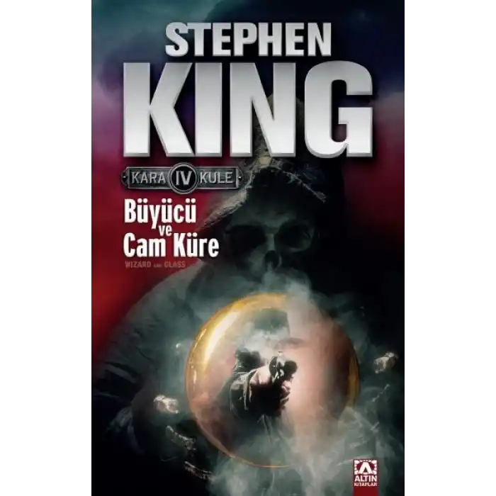 Kara Kule 4 - Büyücü ve Cam Küre