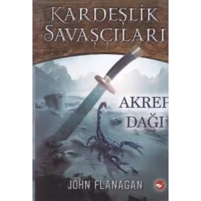 Kardeşlik Savaşçıları 5 - Akrep Dağı