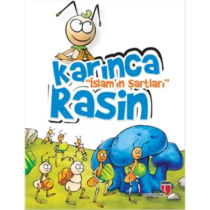 Karınca Rasin / İslamın Şartları