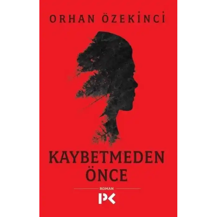 Kaybetmeden Önce