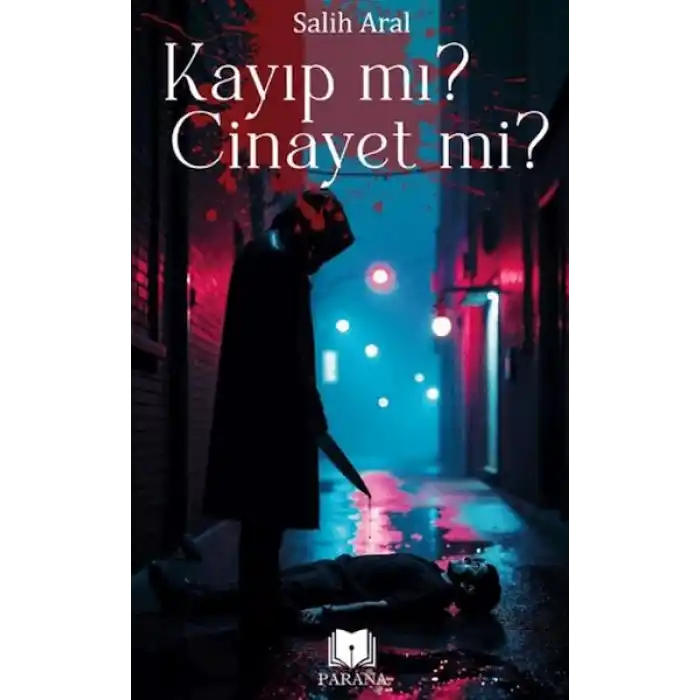 Kayıp mı? Cinayet mi?