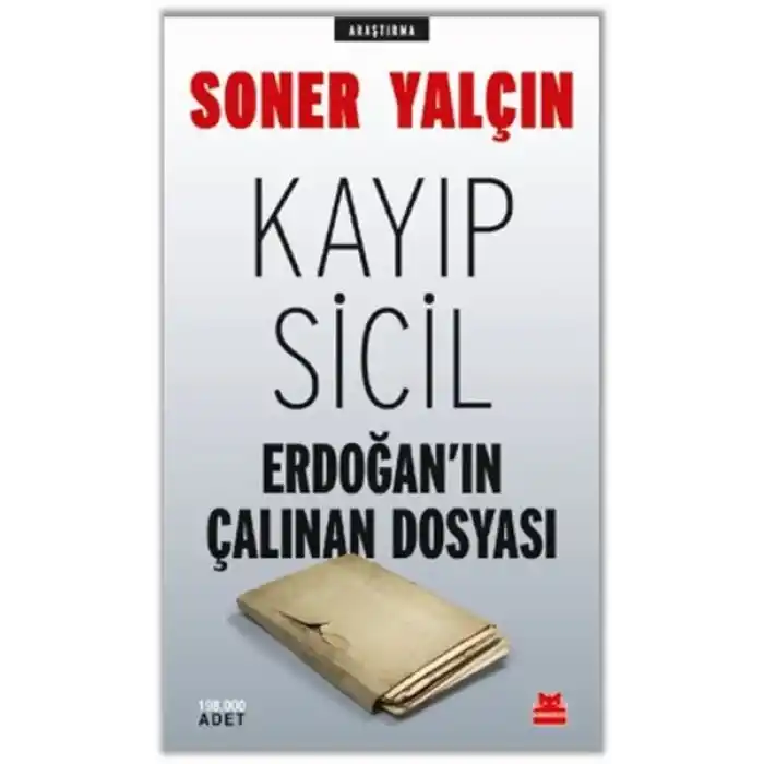Kayıp Sicil Erdoğanın Çalınan Dosyası