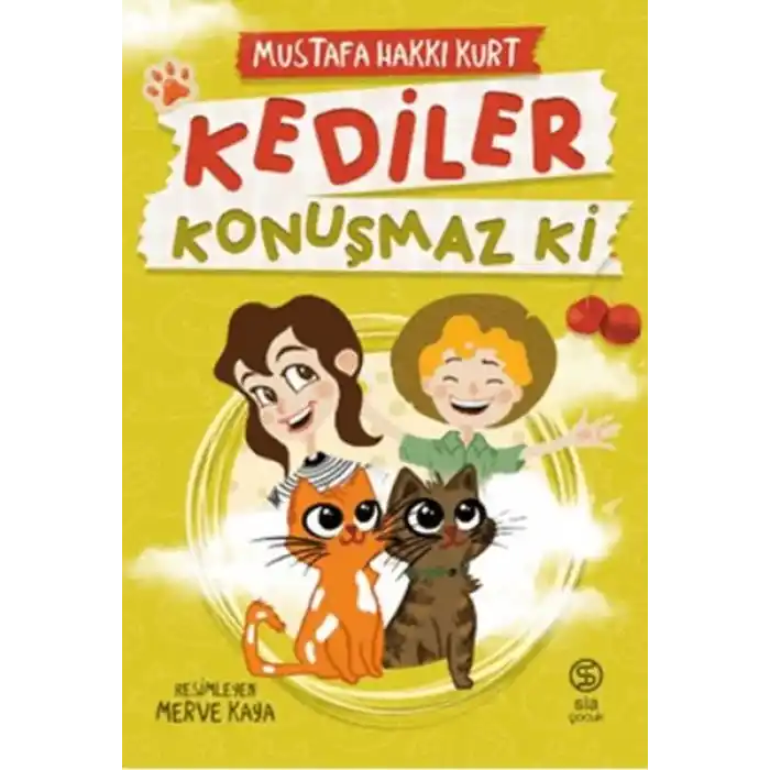 Kediler Konuşmaz Ki