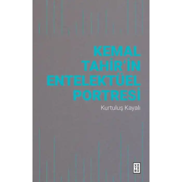 Kemal Tahir’in Entelektüel Portresi