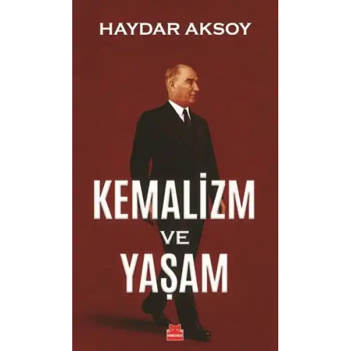 Kemalizm ve Yaşam