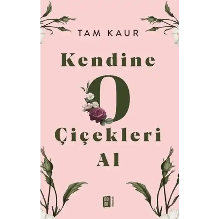 Kendine O Çiçekleri Al