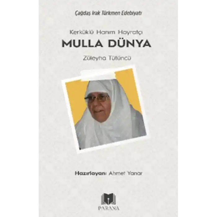 Kerküklü Hanım Hoyratçı -Mulla Dünya- Züleyha Tütüncü