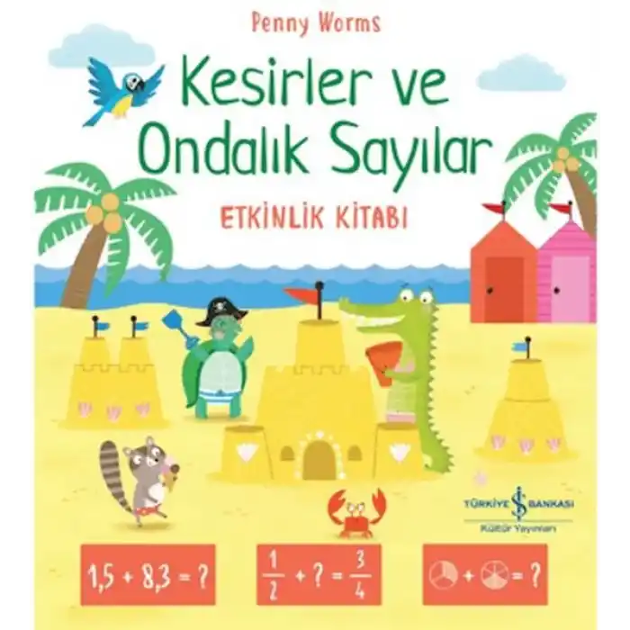 Kesirler ve Ondalık Sayılar Etkinlik Kitabı