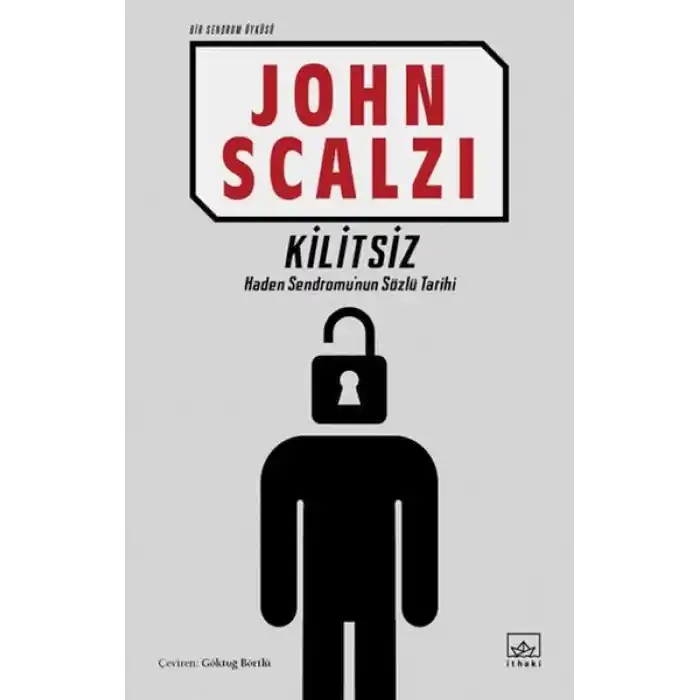 Kilitsiz (Bir Sendrom Öyküsü)