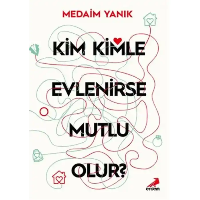 Kim, Kimle Evlenirse Mutlu Olur?
