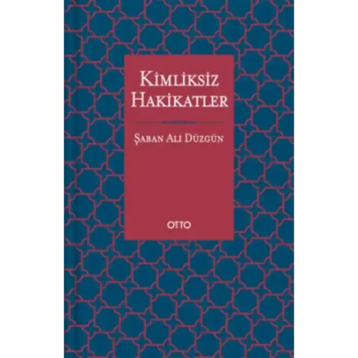 Kimliksiz Hakikatler