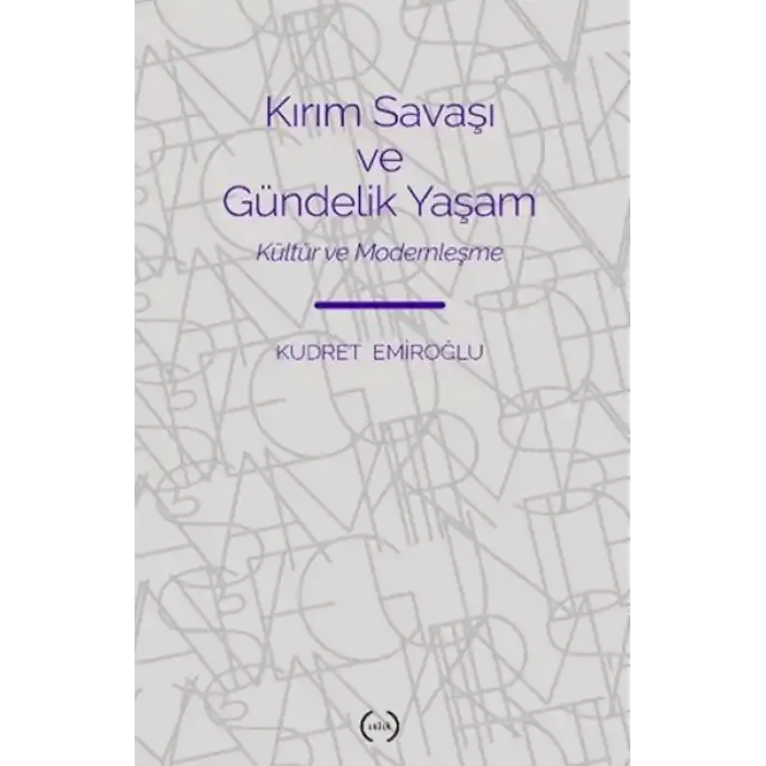 Kırım Savaşı ve Gündelik Yaşam
