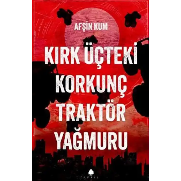 Kırk Üçteki Korkunç Traktör Yağmuru