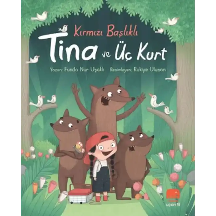 Kırmızı Başlıklı Tina ve Üç Kurt