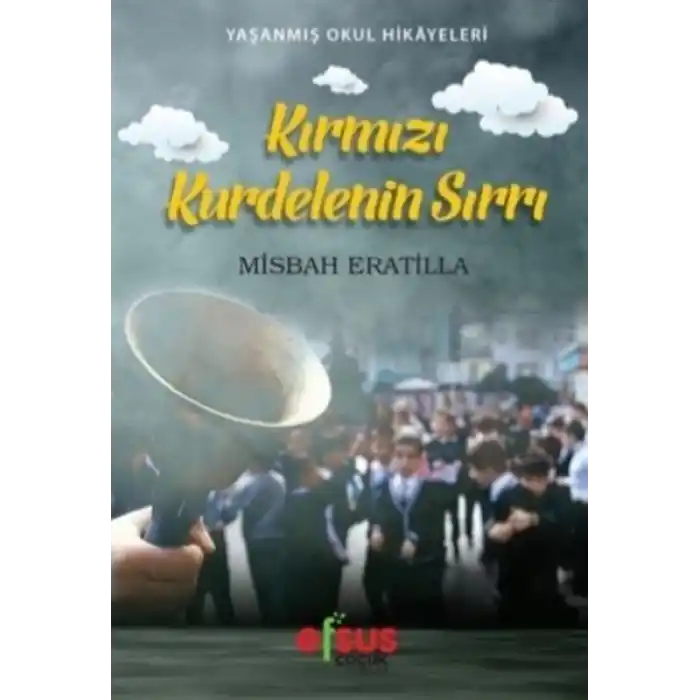 Kırmızı Kurdelenin Sırrı - Yaşanmış Okul Hikayeleri
