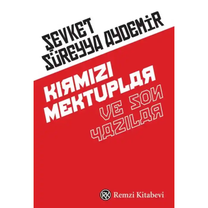 Kırmızı Mektuplar ve Son Yazılar