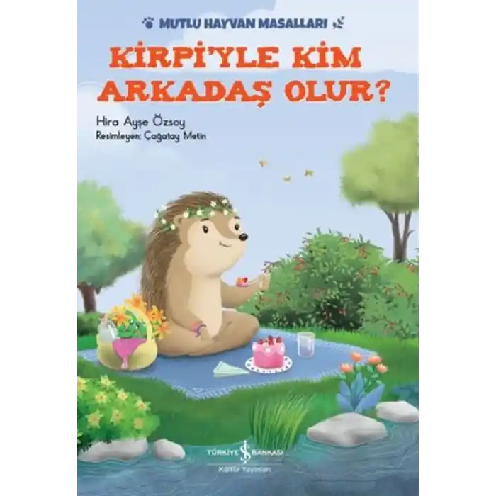Kirpiyle Kim Arkadaş Olur?