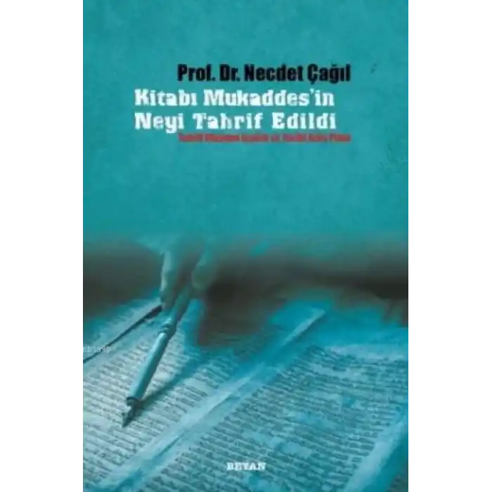 Kitabı Mukaddesin Neyi Tahrif Edildi