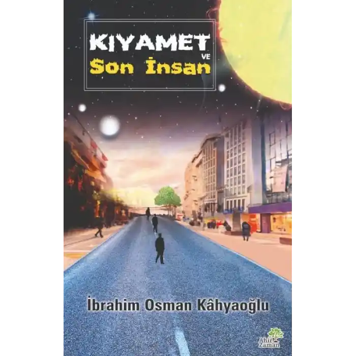 Kıyamet ve Son İnsan