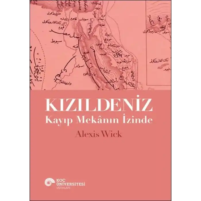 Kızıldeniz - Kayıp Mekânın İzinde