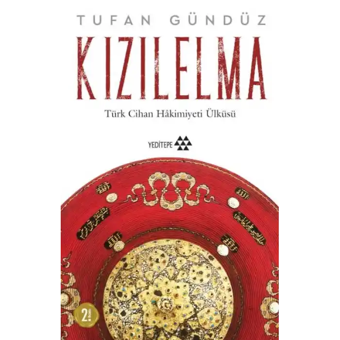 Kızılelma - Türk Cihan Hakimiyeti Ülküsü