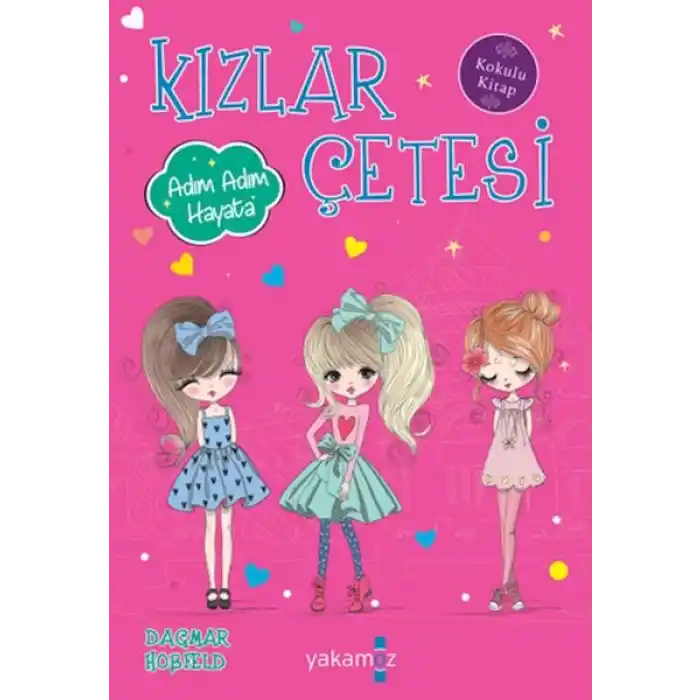 Kızlar Çetesi Adım Adım Hayata
