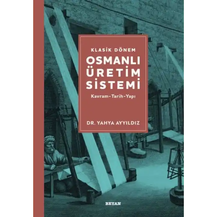 Klasik Dönem Osmanlı Üretim Sistemi