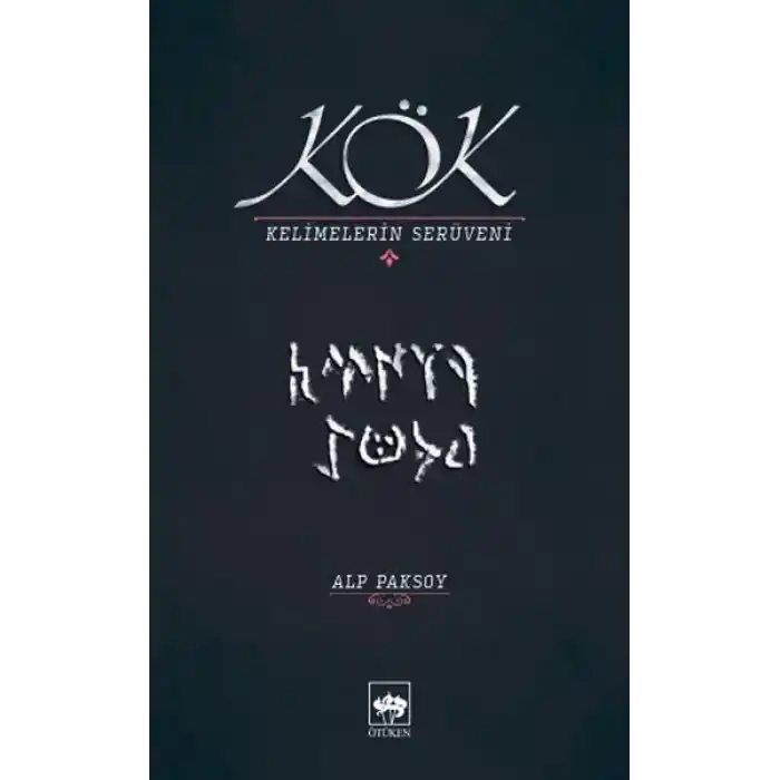 Kök - Kelimelerin Serüveni