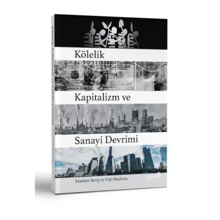 Kölelik Kapitalizm ve Sanayi Devrimi
