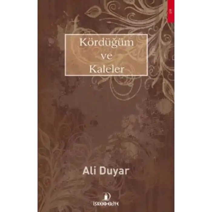 Kördüğüm ve Kaleler