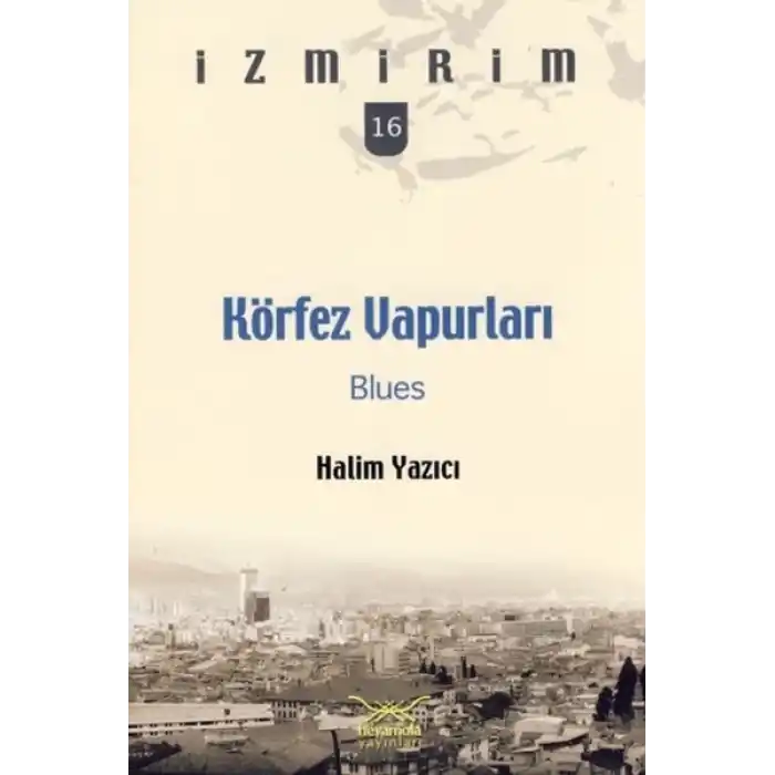 Körfez Vapurları: Blues / İzmirim -16