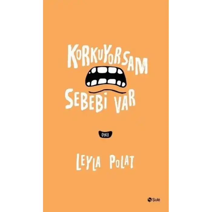 Korkuyorsam Sebebi Var