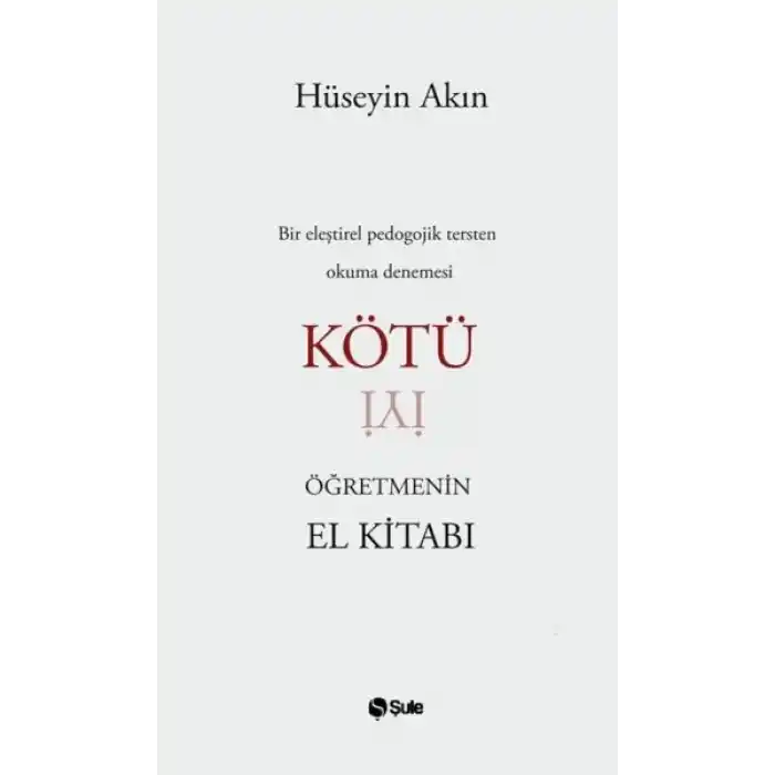 Kötü Öğretmenin El Kitabı