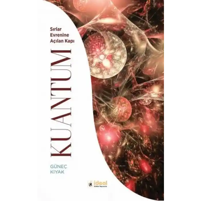 Kuantum - Sırlar Evrenine Açılan Kapı