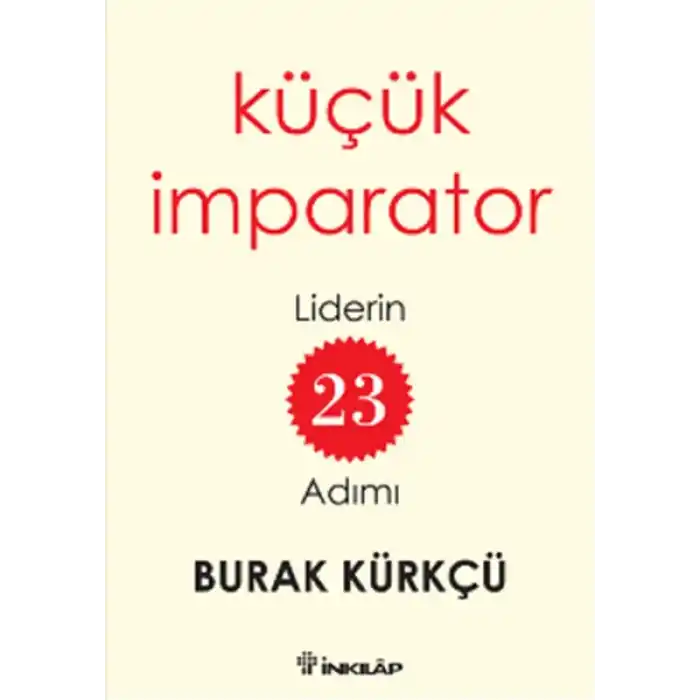 Küçük İmparator  Liderin 23 Adımı