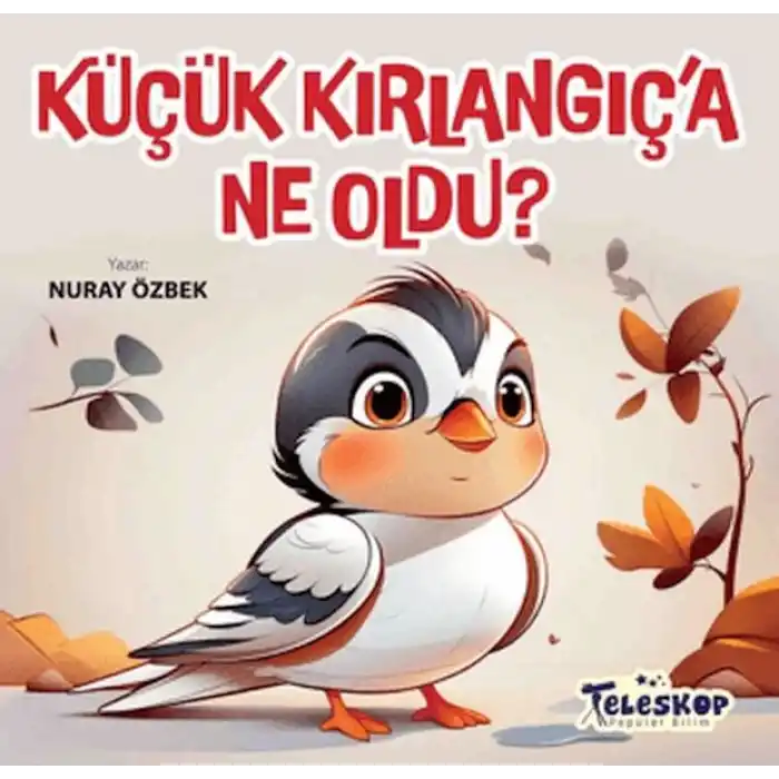 Küçük Kırlangıça Ne Oldu