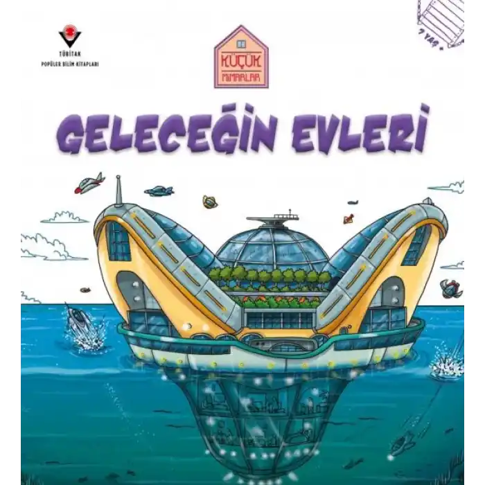 Küçük Mimarlar Geleceğin Evleri