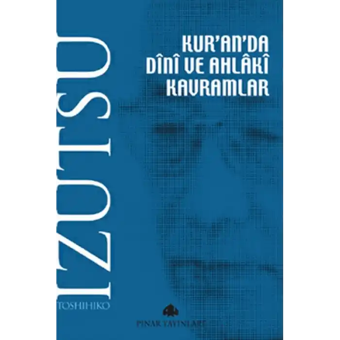 Kuranda Dini ve Ahlaki Kavramlar