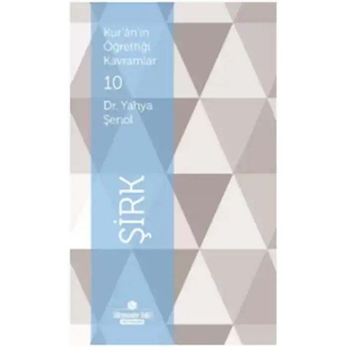 Kuranın Öğrettiği Kavramlar 10 - Şirk